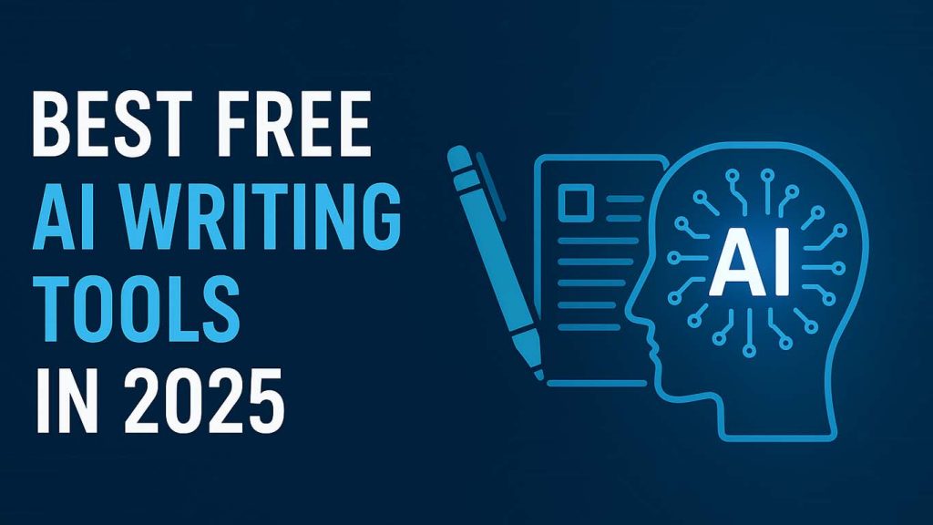 Best Free AI Writing Tools in 2025 Best Free AI Writing Tools in 2025