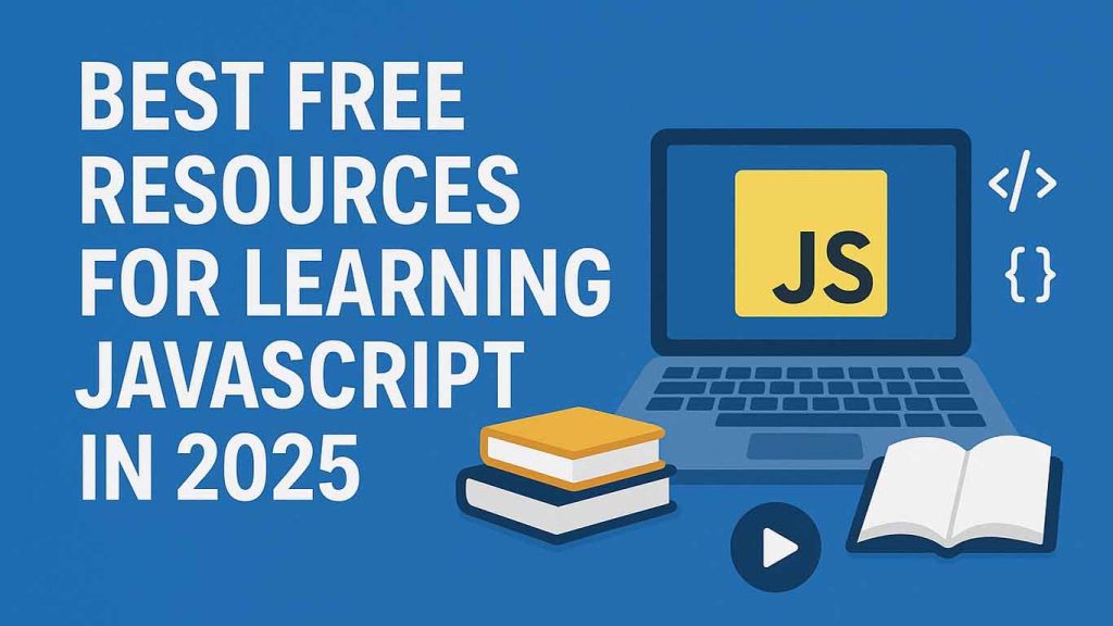 Best Free Resources for Learn JavaScript in 2025