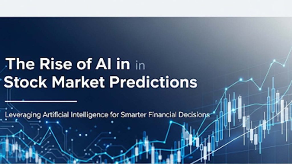 The Rise of AI in Stock Market Predictions Next 10 Years