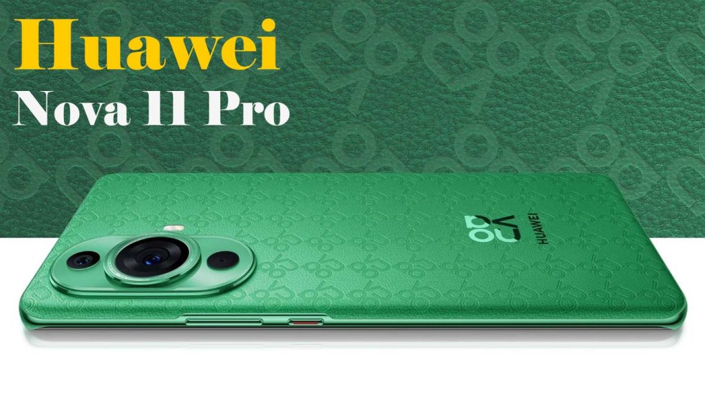 Huawei Nova 11 Pro Black, Green, White, Gold