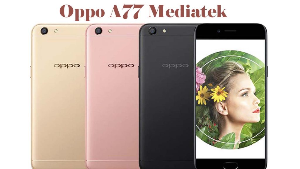 Oppo A77 Mediatek Gold, Rose Gold, Black