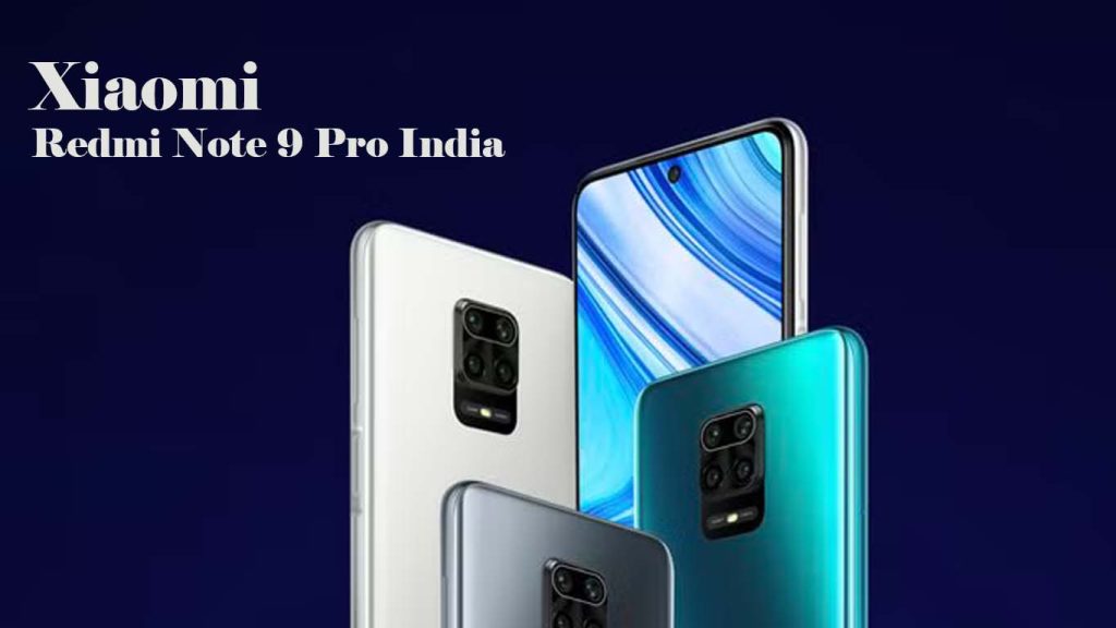 Xiaomi Redmi Note 9 Pro India Aurora Blue, Glacier White, Interstellar Black