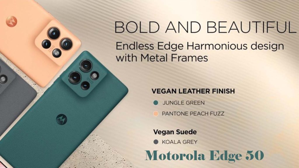 Motorola Edge 50 Koala Gray, Jungle Green, Peach Fuzz