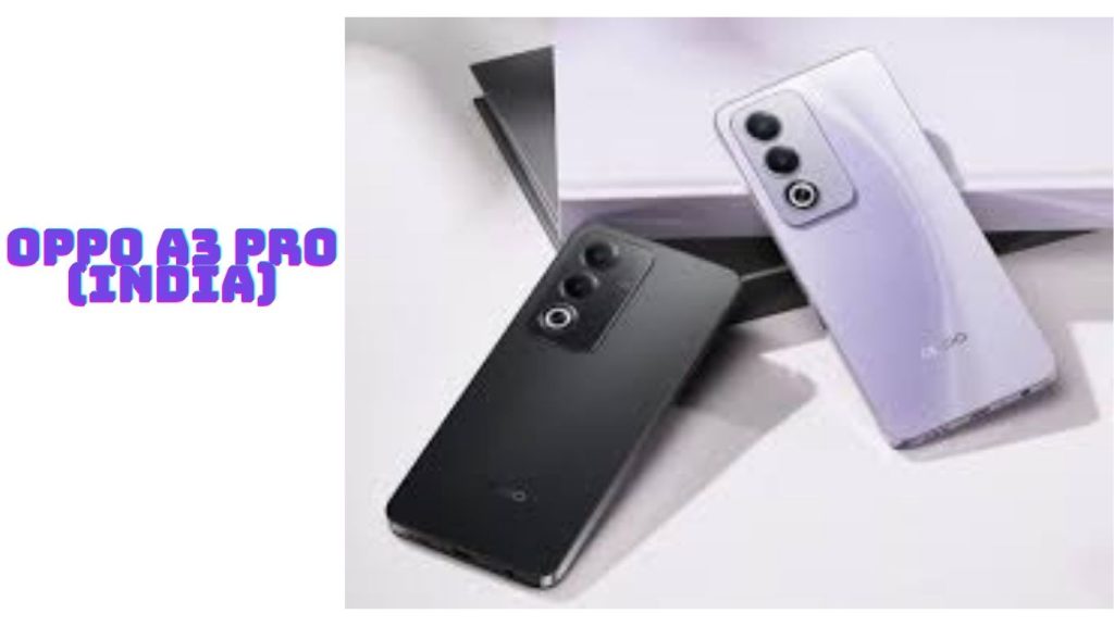 Oppo A3 Pro India