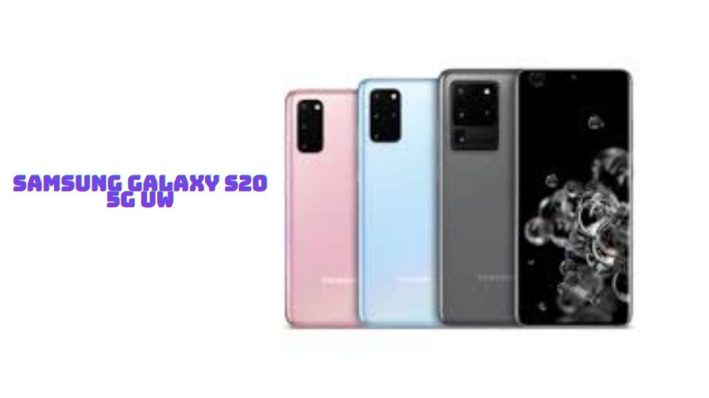 Samsung Galaxy S20 5G UWSamsung Galaxy S20 5G UW