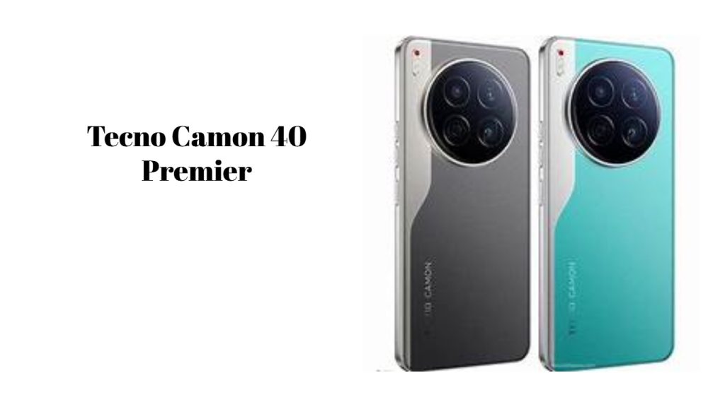 Tecno Camon 40 Premier
